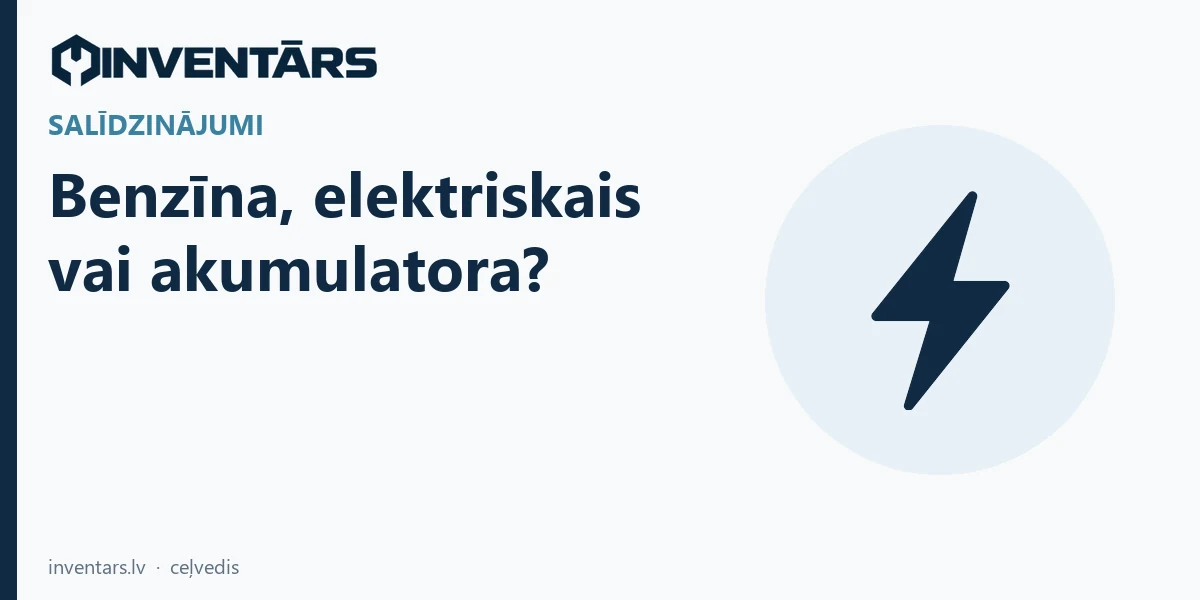 Benzīna, elektriskais vai akumulatora motorzāģis?