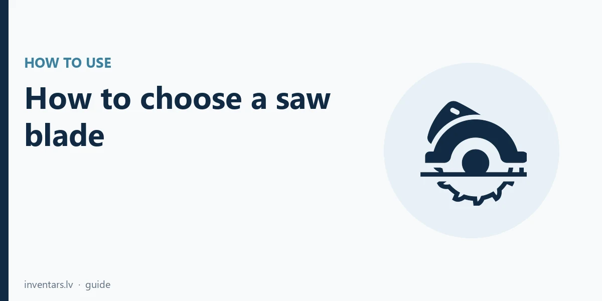 How to choose a saw blade: mm, teeth T and bore