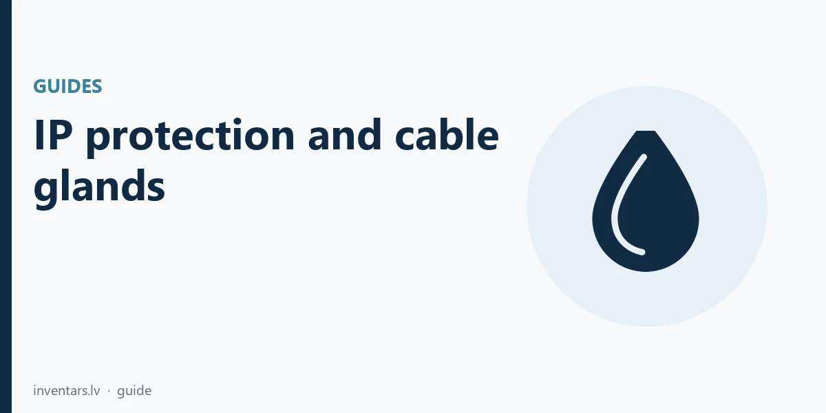 IP protection and cable glands: enclosure, IP and gland range