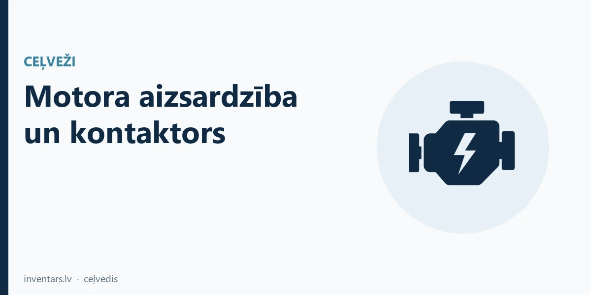 Motora aizsardzība un kontaktors: MPCB, termorelejs un AC-3