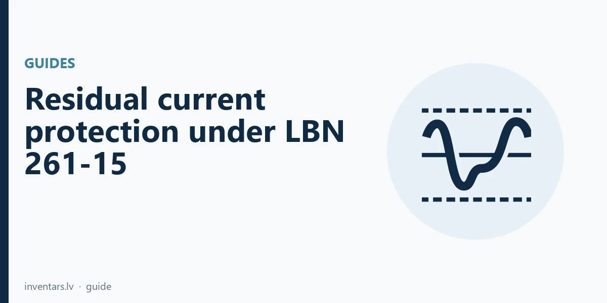 Residual current protection under LBN 261-15: where 30 mA and 300 mA are mandatory