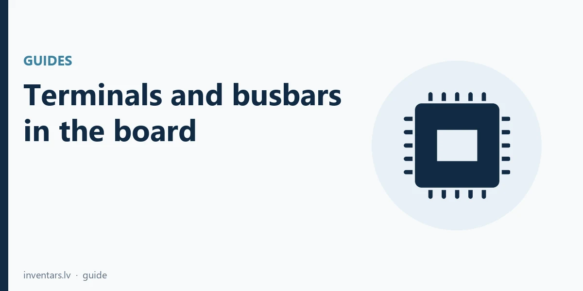 Terminals and busbars: N/PE bars, comb busbars and DIN terminals
